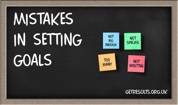 Get Results: mistakes in setting goals
