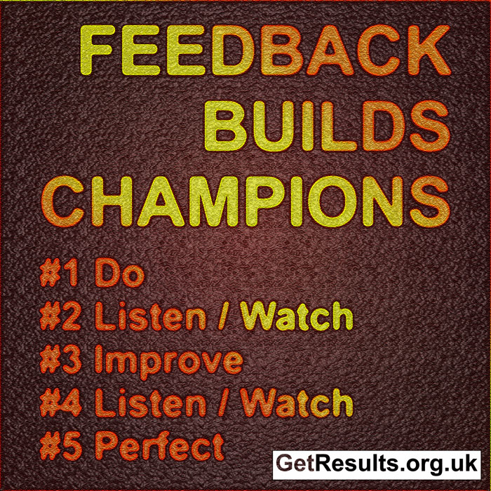 Get Results: feedback builds champions