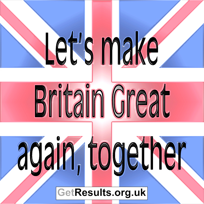 Get Results:Britain great again