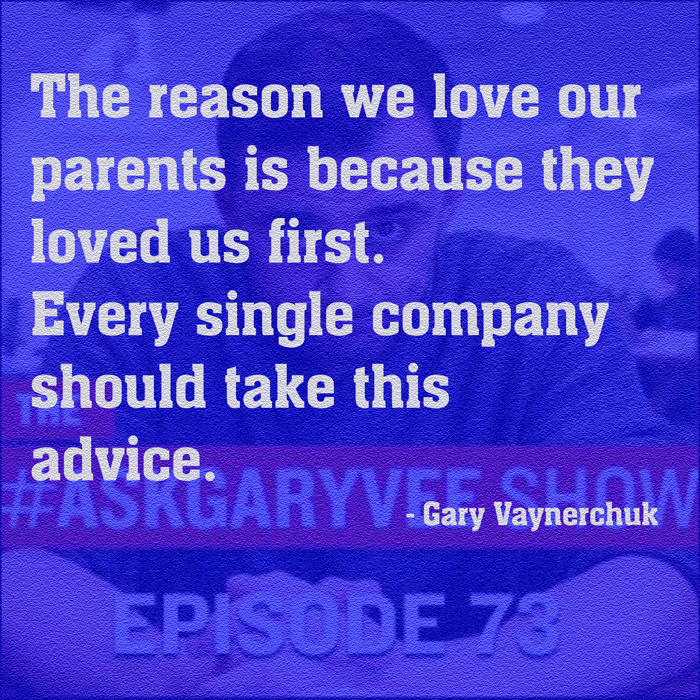Get Results: Gary Vaynerchuk quotes love customers first
