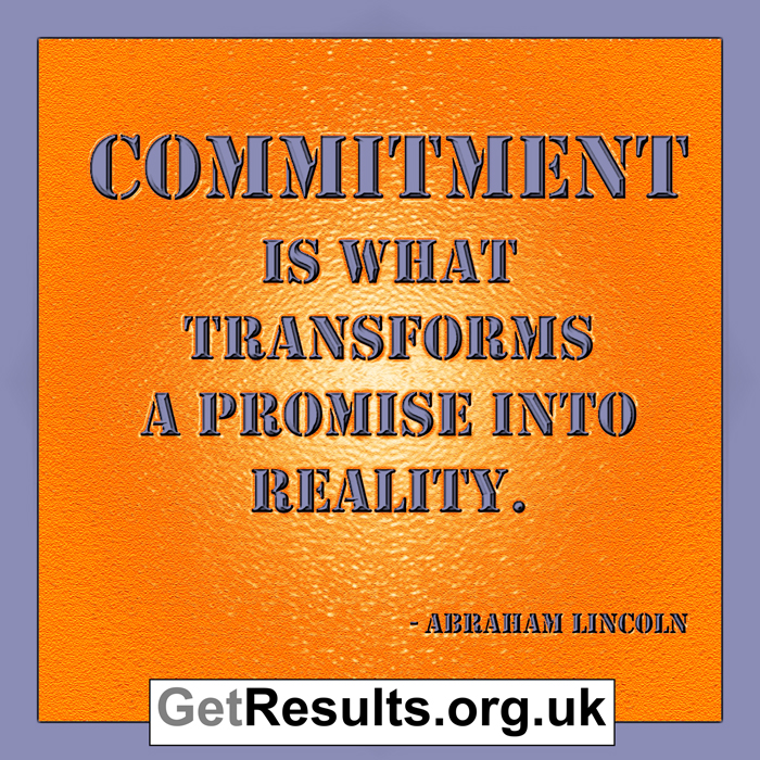 Get Results: commitment, being committed