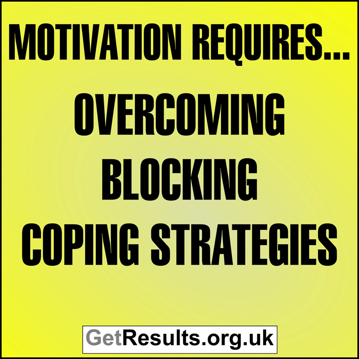 Get Results: overcome blocking coping strategies