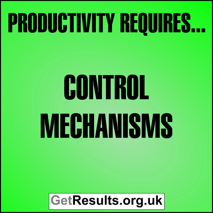 Get Results: Productivity requires control mechanisms