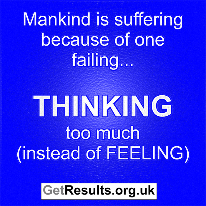 Get Results: thinking instead of feeling