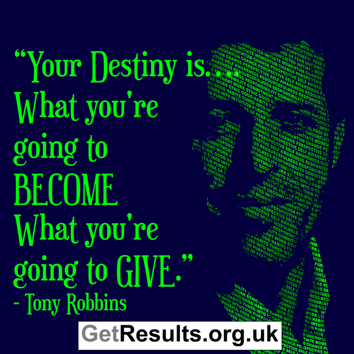 Get Results: tony robbins quote about destiny