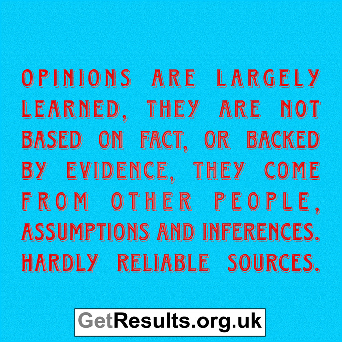 Get Results: opinions come from