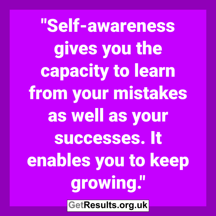 Get Results: self awareness helps you learn